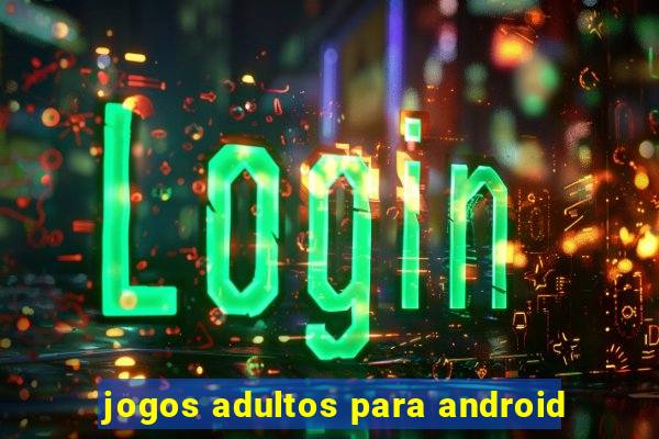 jogos adultos para android